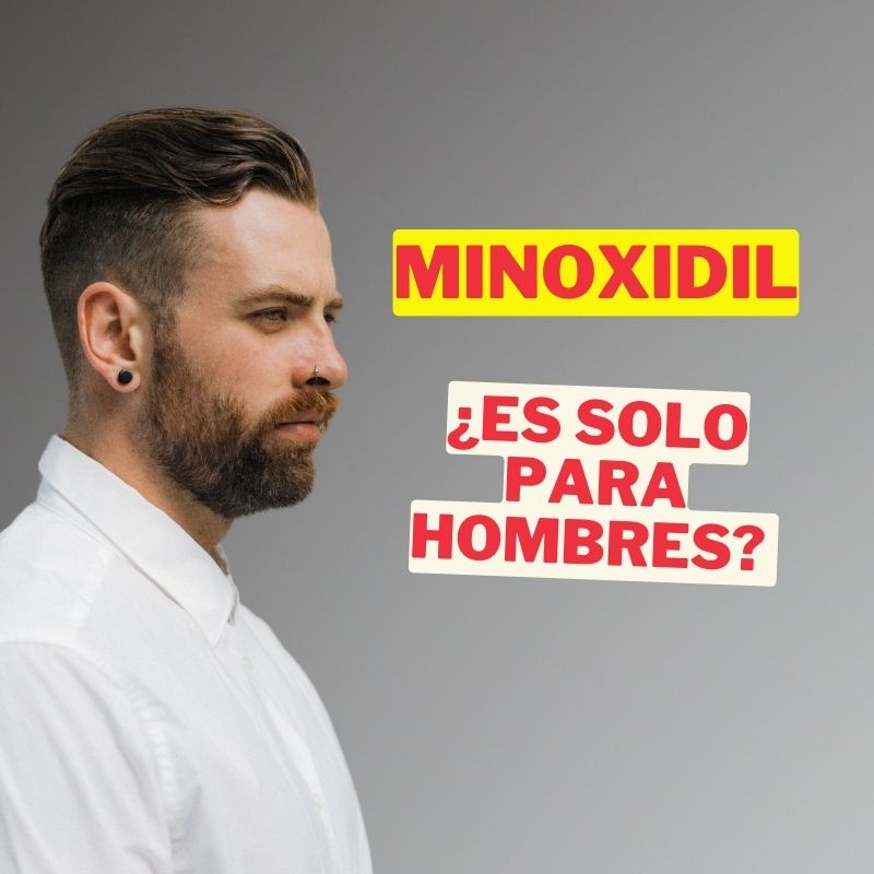 Minoxidil es malo para las mujeres: ¿mito o realidad? ¡Descúbrelo aquí!